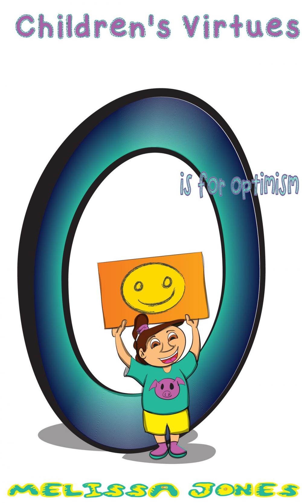 Big bigCover of Children's Virtues: O is for Optimism