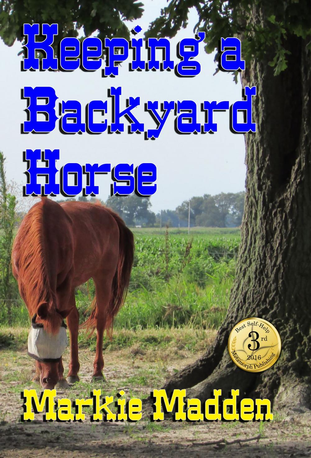 Big bigCover of Keeping a Backyard Horse