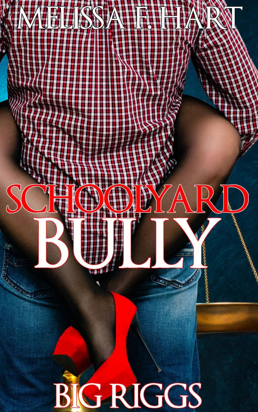 Big bigCover of Schoolyard Bully (Big Riggs, Book 1) (BBW Erotic Romance)