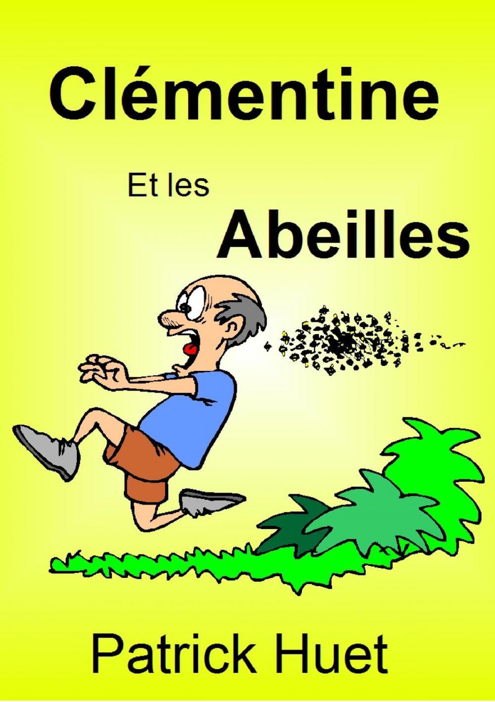 Big bigCover of Clémentine Et Les Abeilles