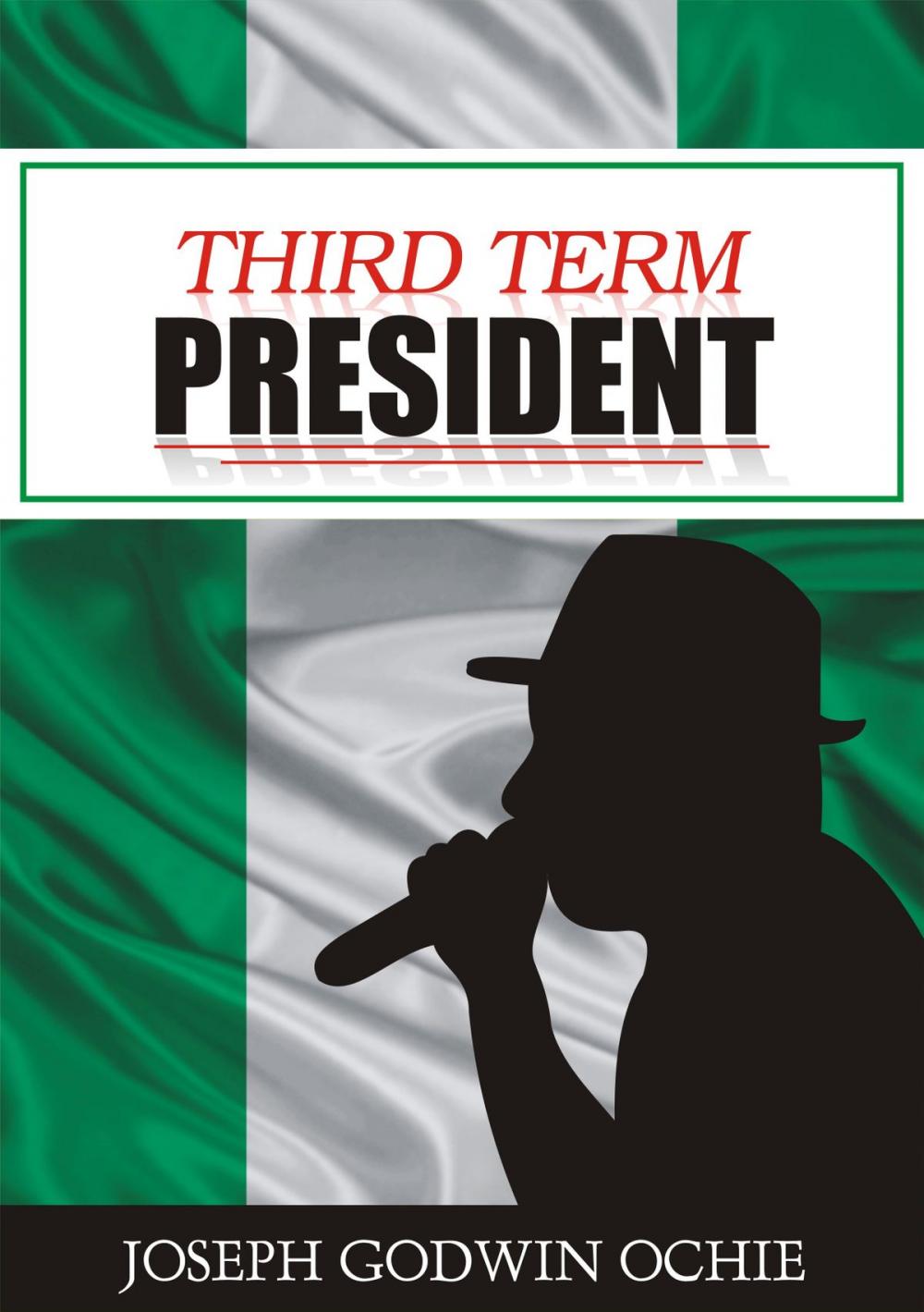 Big bigCover of Third Term President