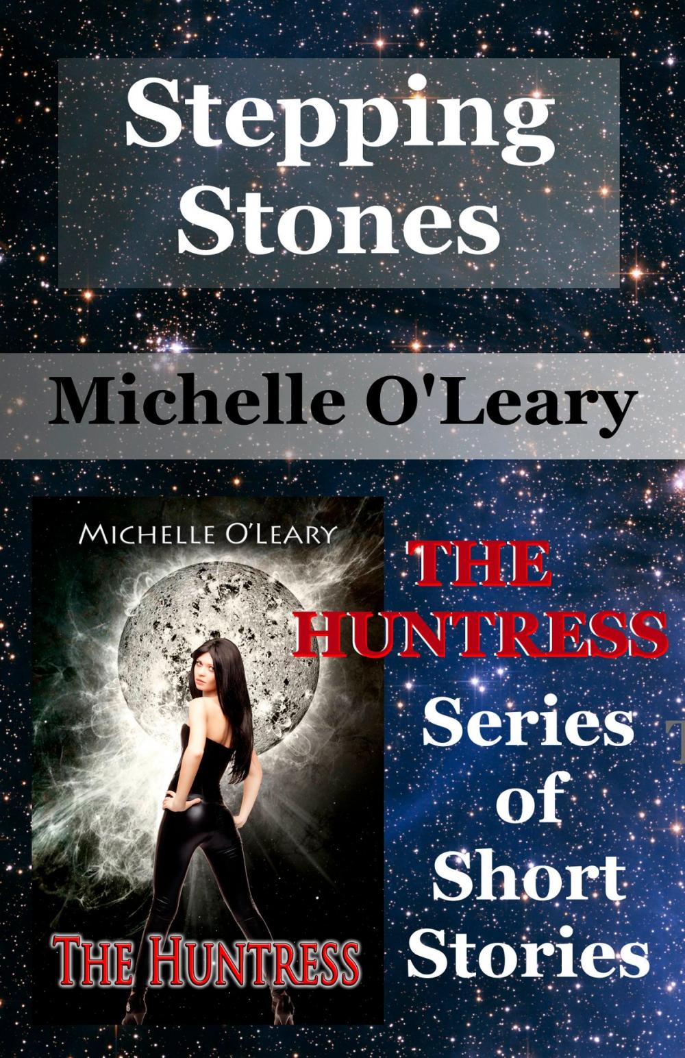 Big bigCover of Stepping Stones: The Huntress Series of Short Stories