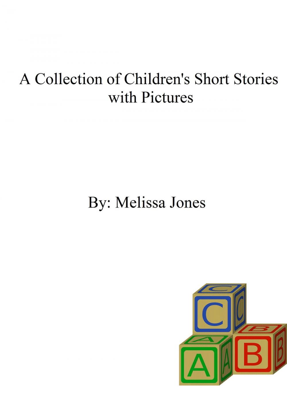 Big bigCover of A Collection of Children's Short Stories with Pictures