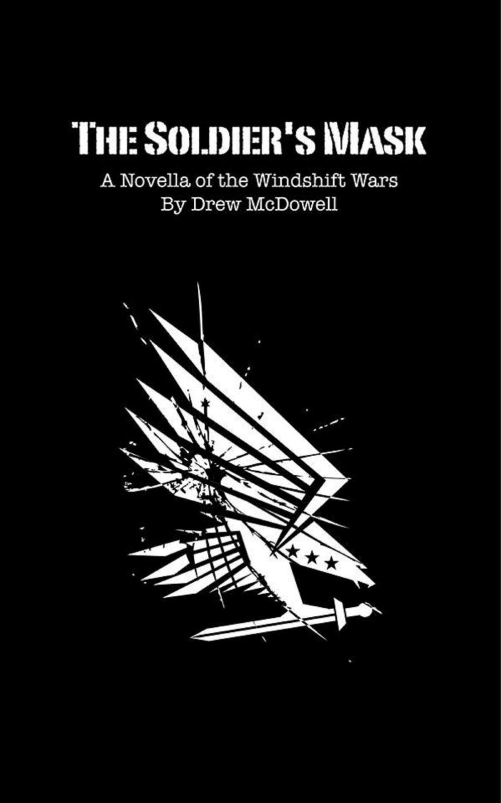 Big bigCover of The Soldier's Mask: A Novella of the Windshift Wars