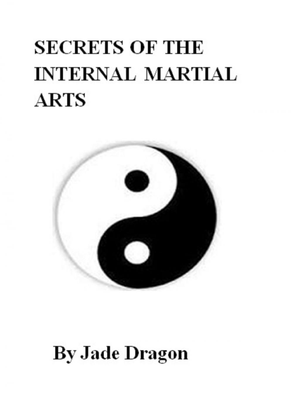 Big bigCover of Secrets of the Internal Martial Arts