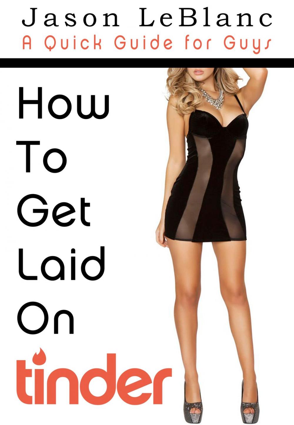 Big bigCover of How To Get Laid On Tinder