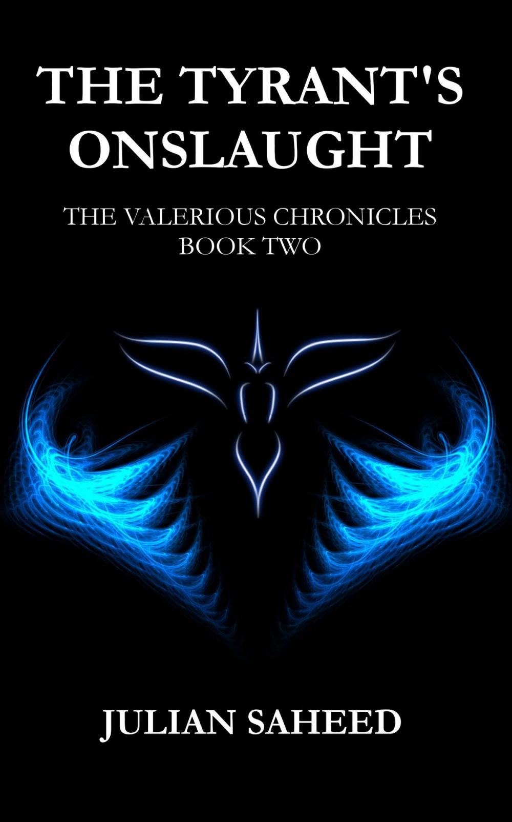 Big bigCover of The Tyrant's Onslaught (The Valerious Chronicles: Book Two)