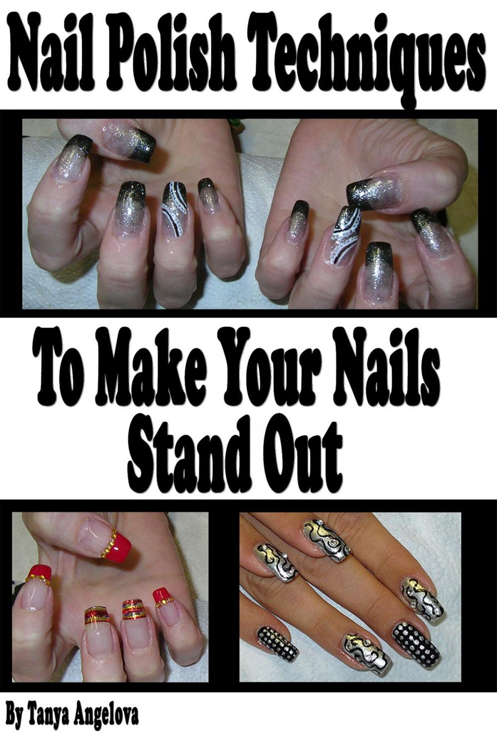 Big bigCover of Nail Polish Techniques to Make Your Nails Stand Out