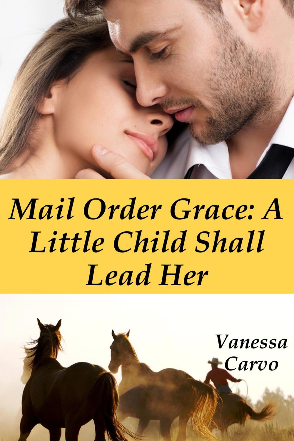 Big bigCover of Mail Order Grace: A Little Child Shall Lead Her