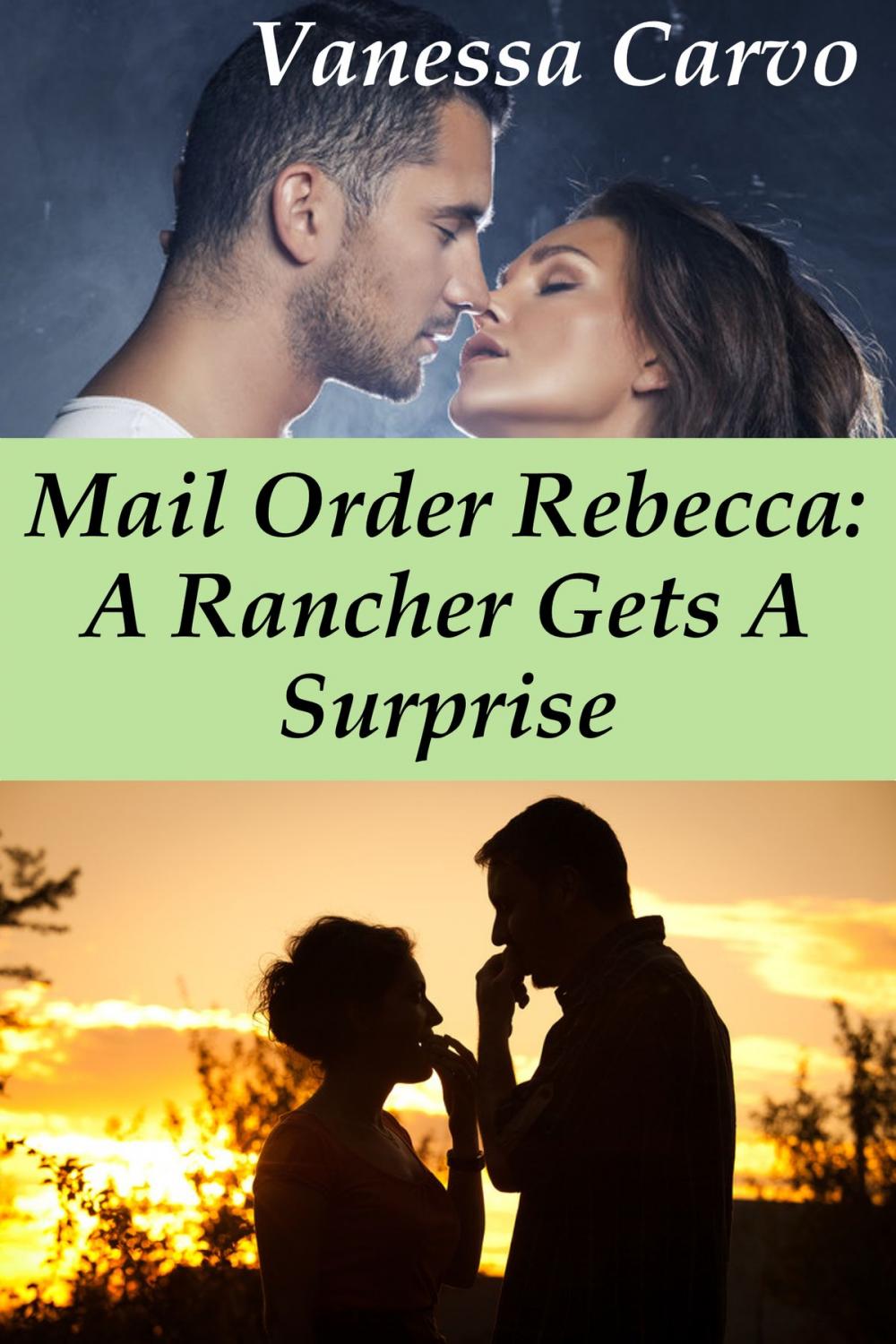 Big bigCover of Mail Order Rebecca: A Rancher Gets A Surprise