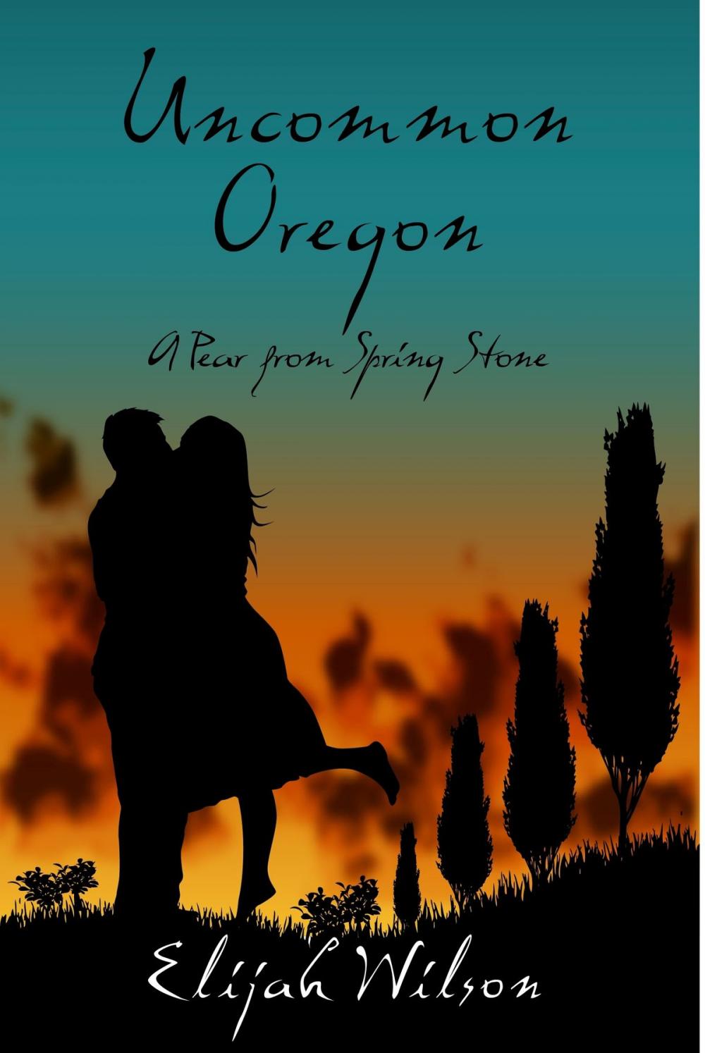 Big bigCover of Uncommon Oregon: A Pear from Spring Stone