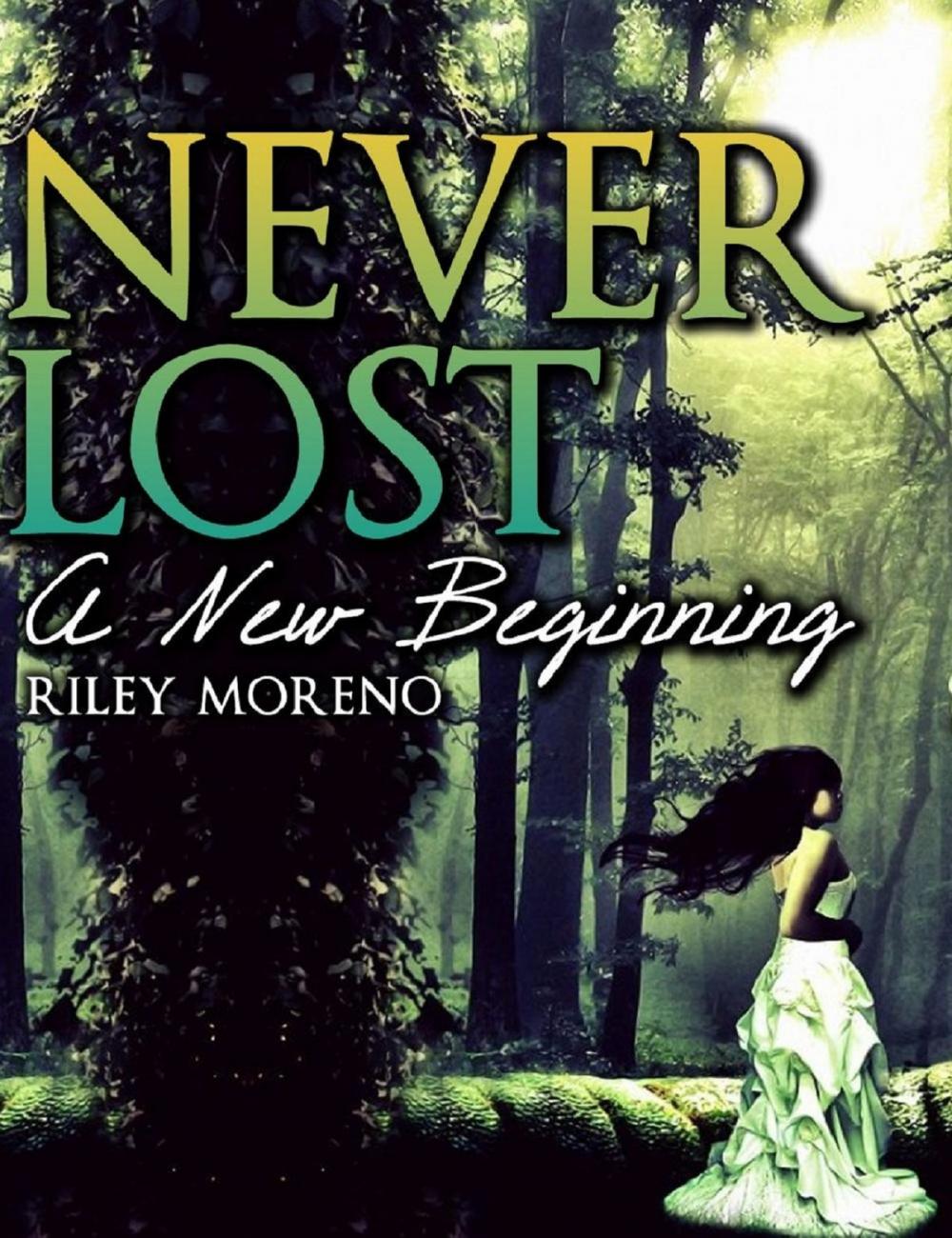 Big bigCover of Never Lost. Part 1 Of the Paranormal Romance series