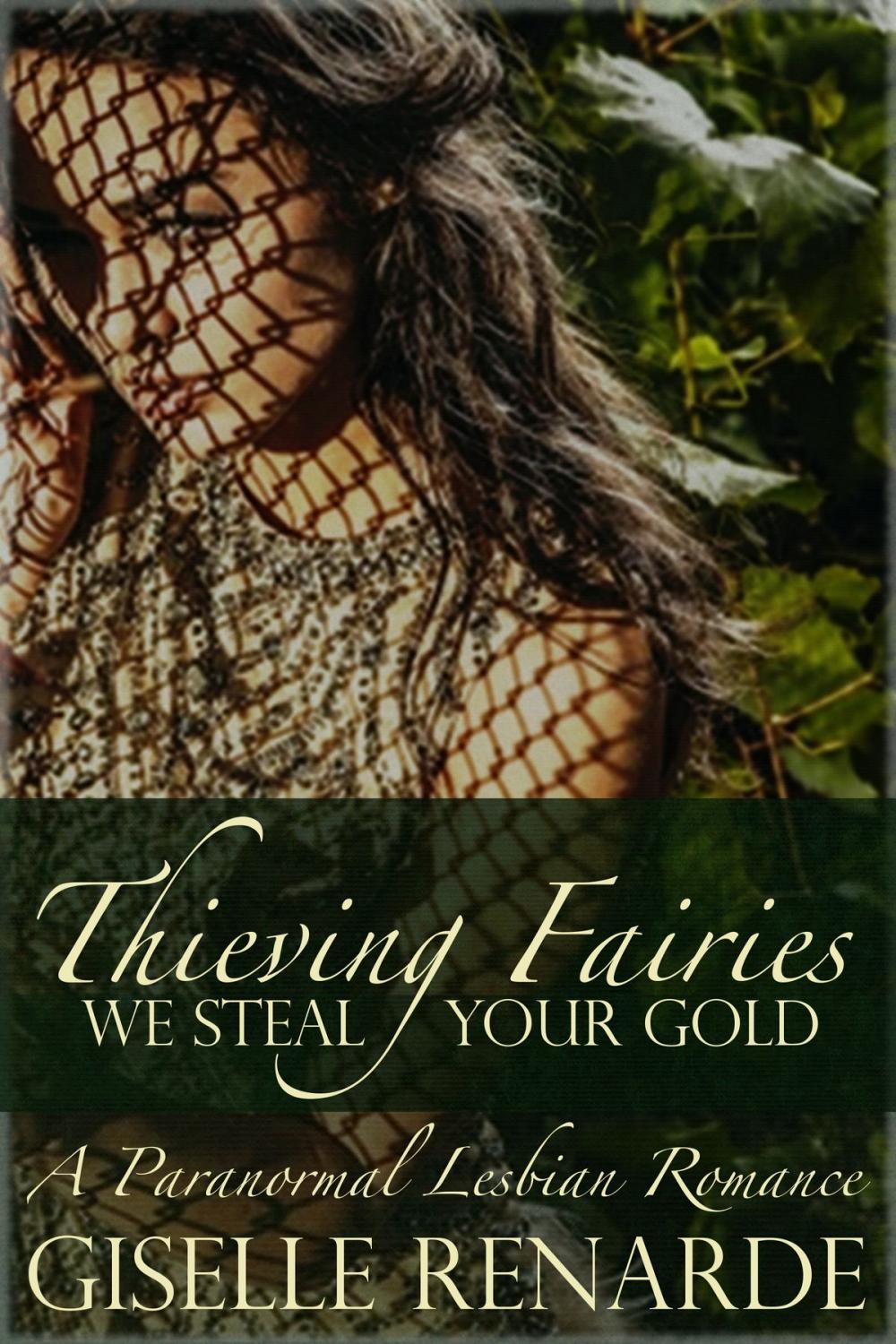 Big bigCover of Thieving Fairies: A Paranormal Lesbian Romance