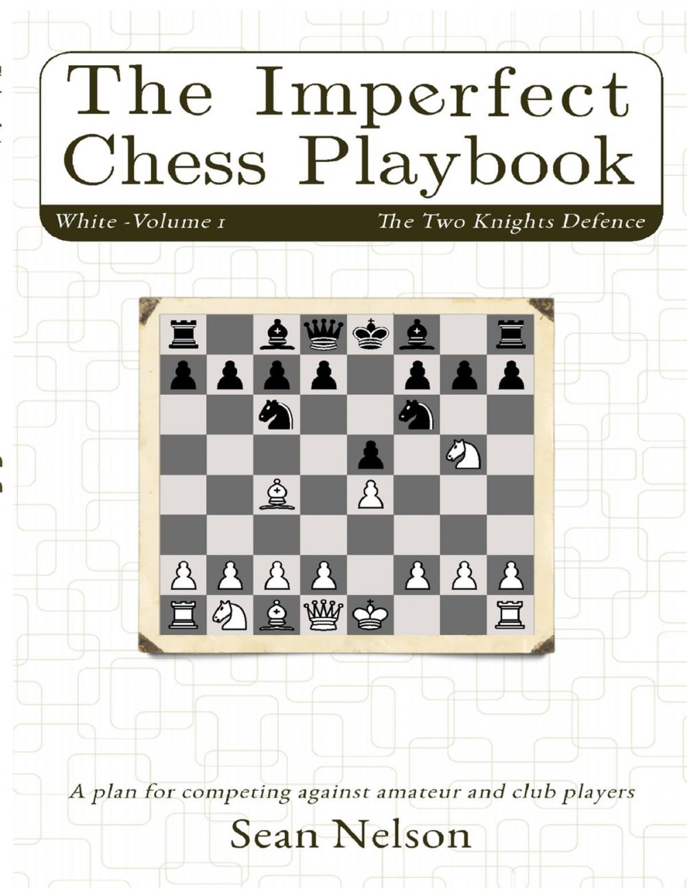 Big bigCover of The Imperfect Chess Playbook Volume 1