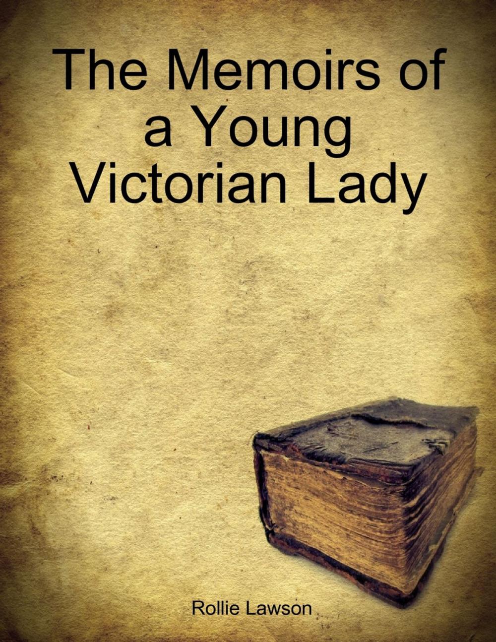 Big bigCover of The Memoirs of a Young Victorian Lady