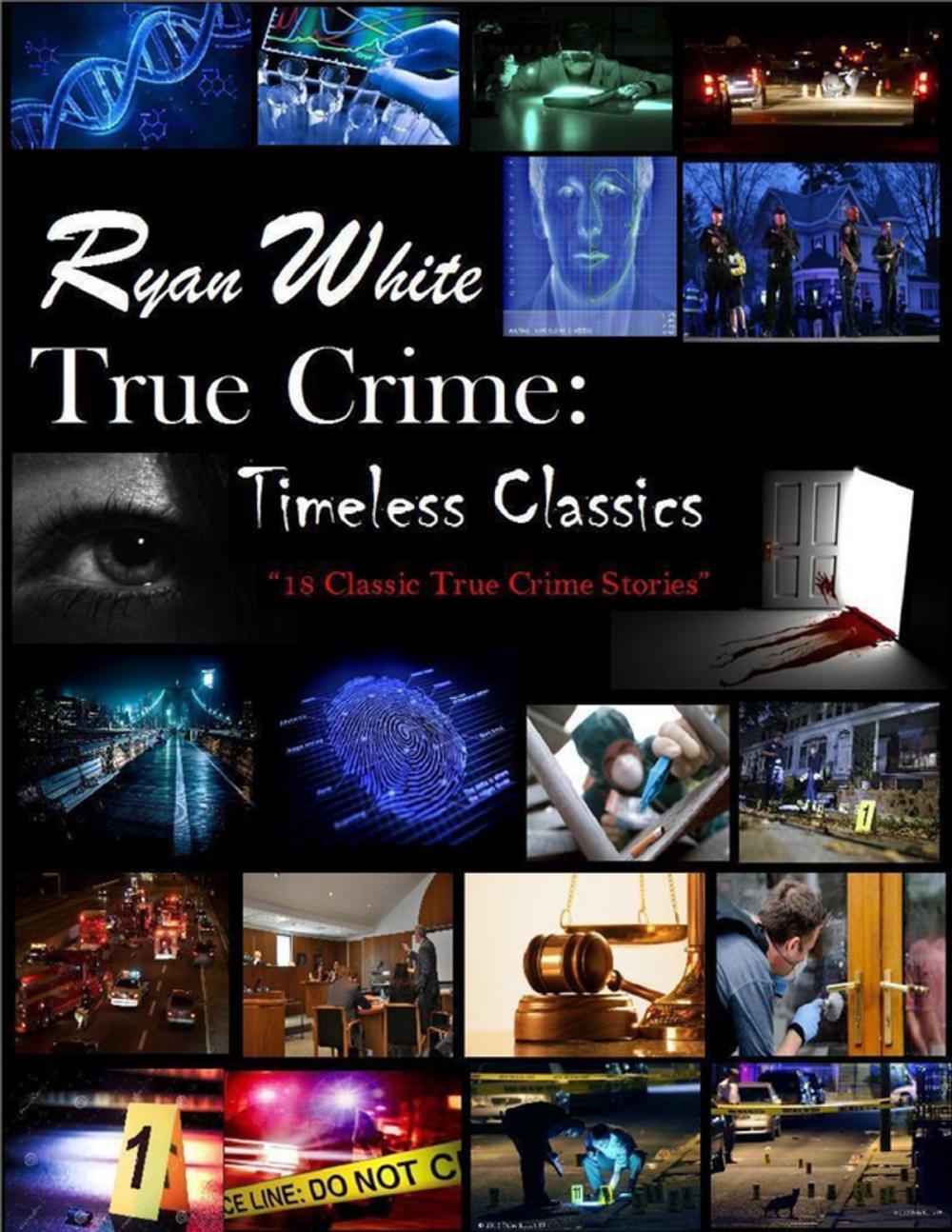 Big bigCover of True Crime: Timeless Classics