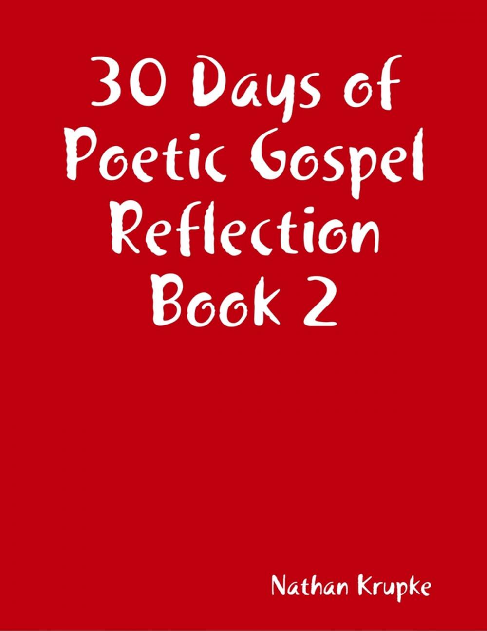 Big bigCover of 30 Days of Poetic Gospel Reflection Book 2