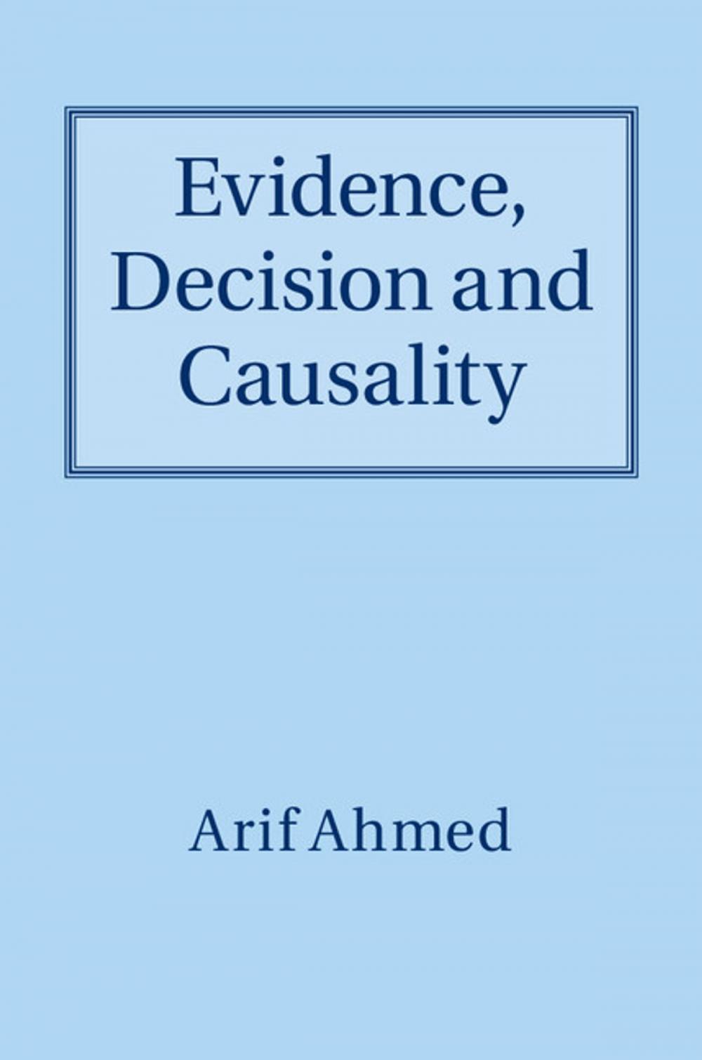 Big bigCover of Evidence, Decision and Causality