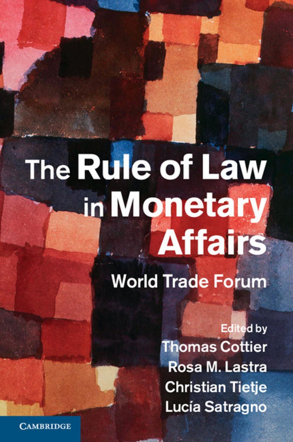 Big bigCover of The Rule of Law in Monetary Affairs