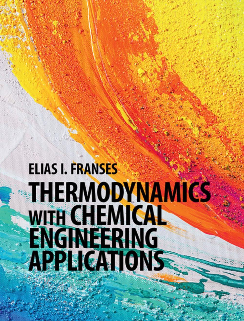 Big bigCover of Thermodynamics with Chemical Engineering Applications