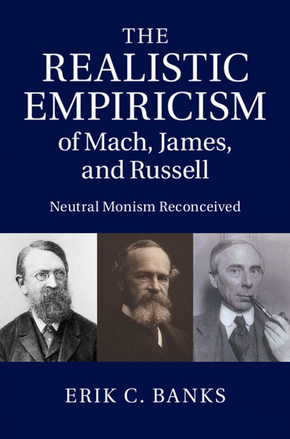 Big bigCover of The Realistic Empiricism of Mach, James, and Russell