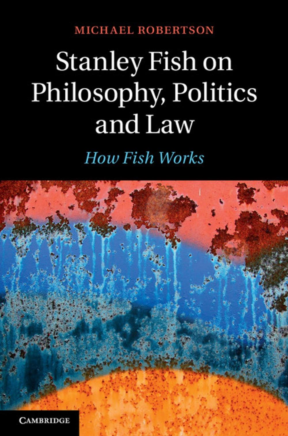 Big bigCover of Stanley Fish on Philosophy, Politics and Law