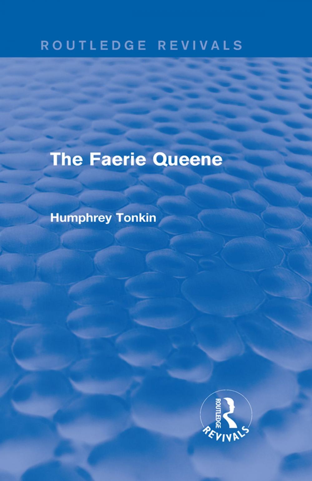 Big bigCover of The Faerie Queene (Routledge Revivals)