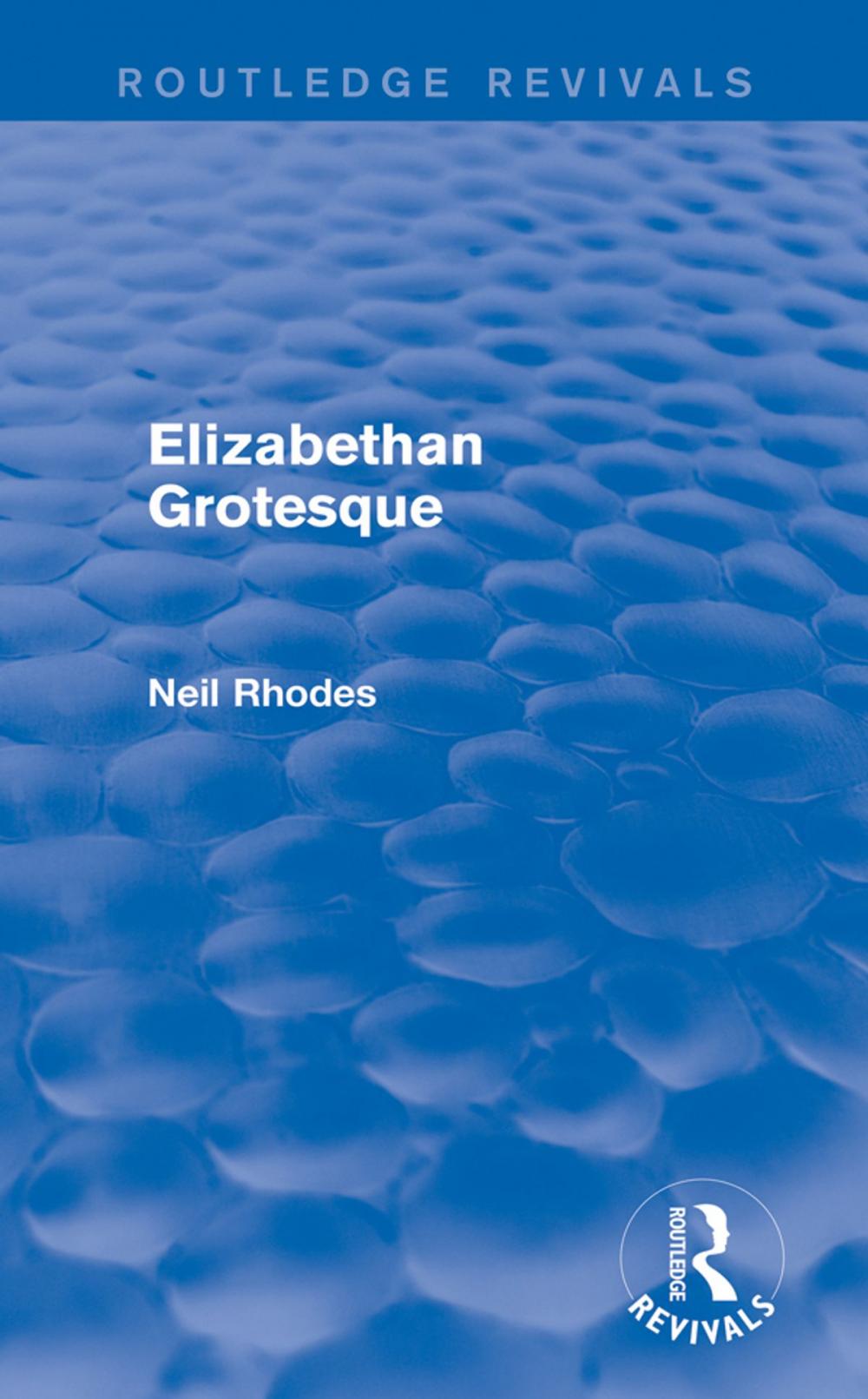 Big bigCover of Elizabethan Grotesque (Routledge Revivals)