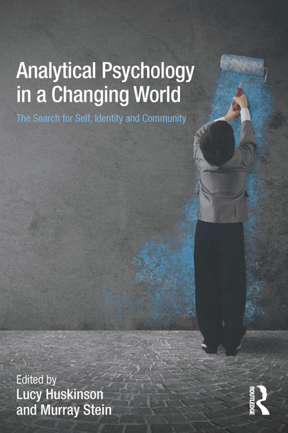 Big bigCover of Analytical Psychology in a Changing World: The search for self, identity and community