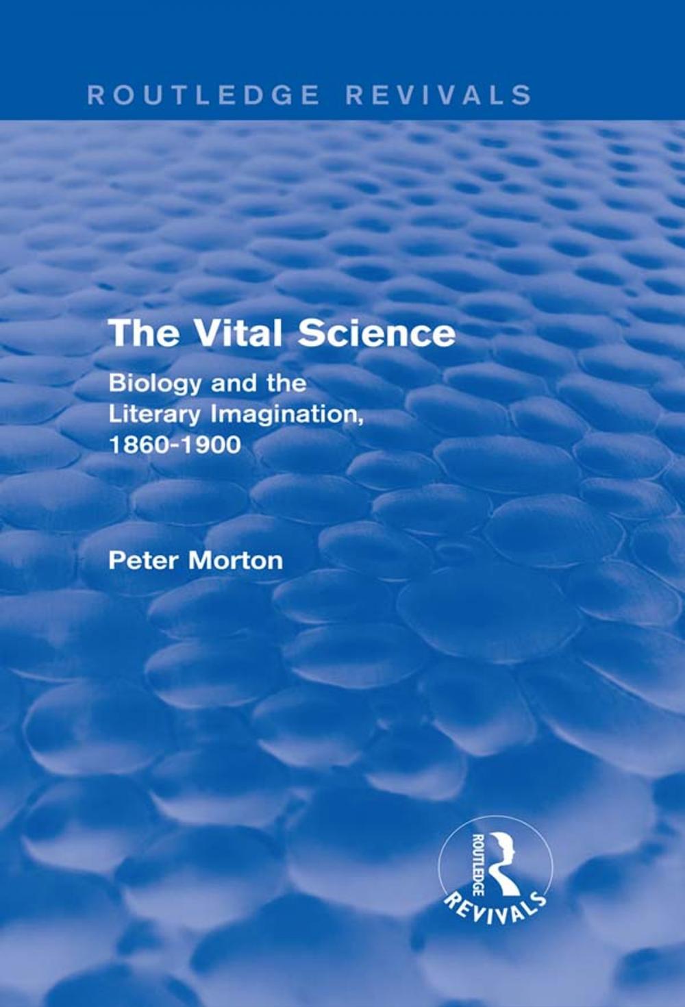 Big bigCover of The Vital Science (Routledge Revivals)