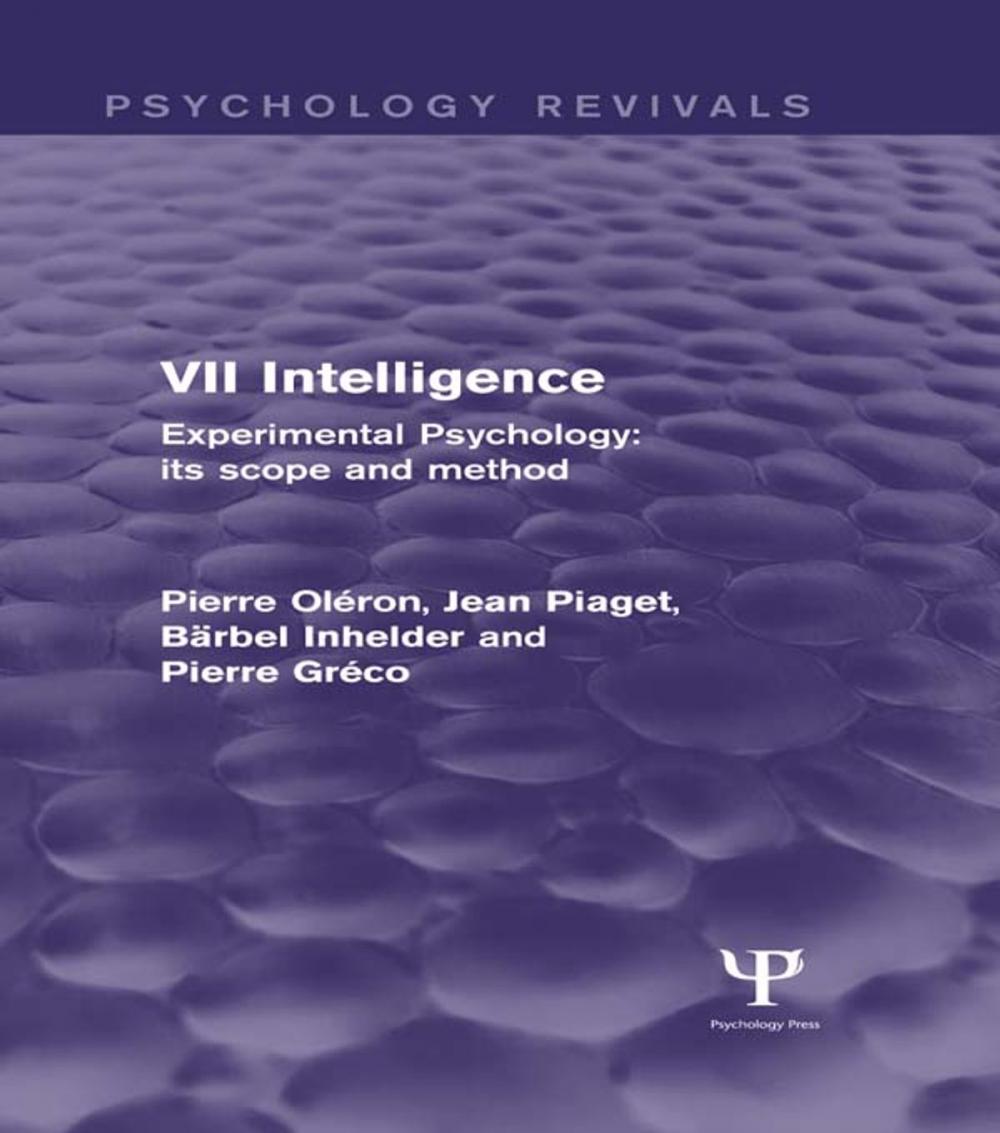 Big bigCover of Experimental Psychology Its Scope and Method: Volume VII (Psychology Revivals)