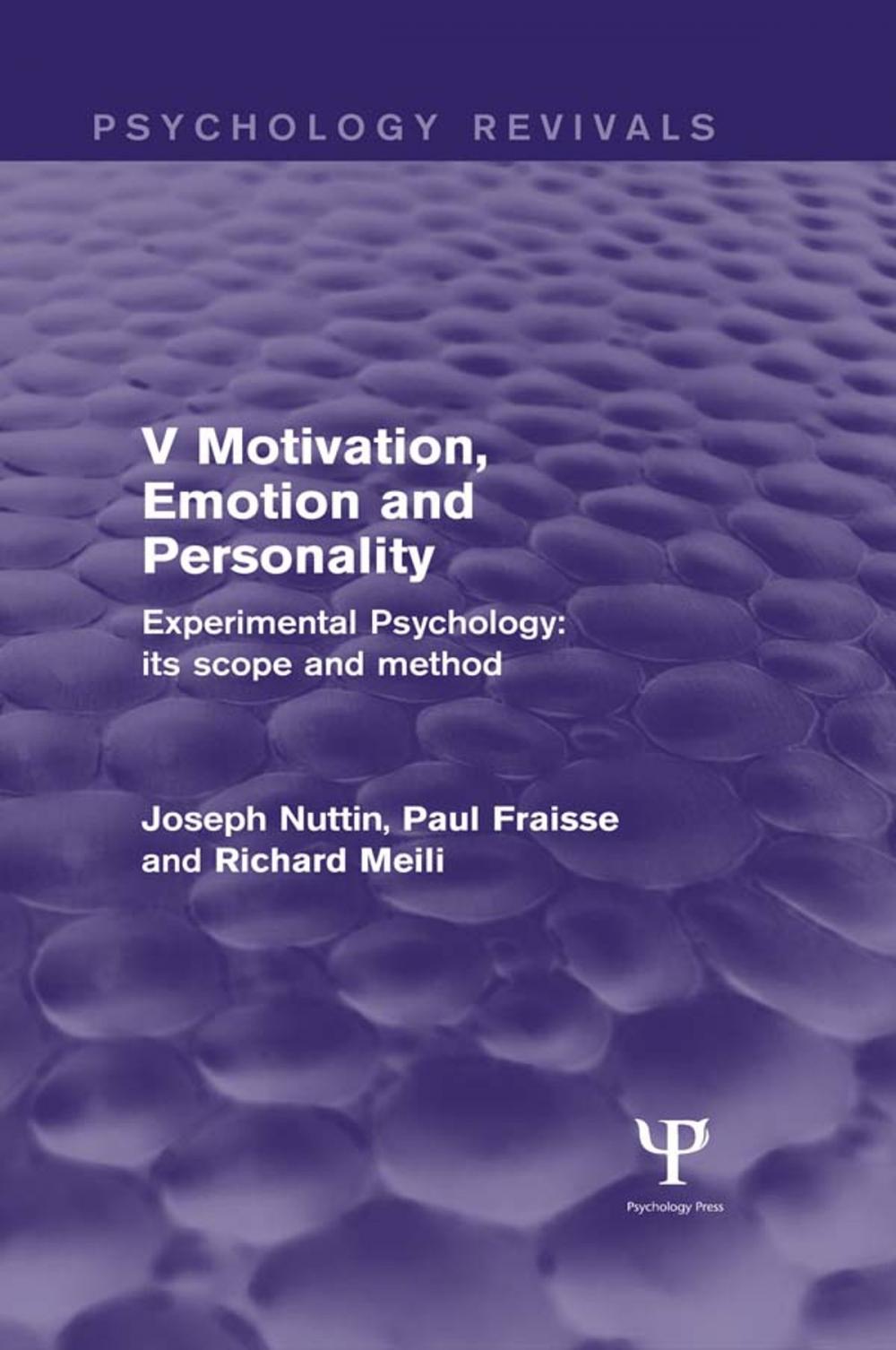 Big bigCover of Experimental Psychology Its Scope and Method: Volume V (Psychology Revivals)