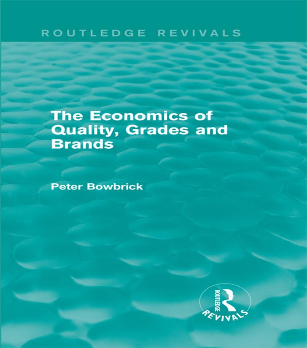 Big bigCover of The Economics of Quality, Grades and Brands (Routledge Revivals)