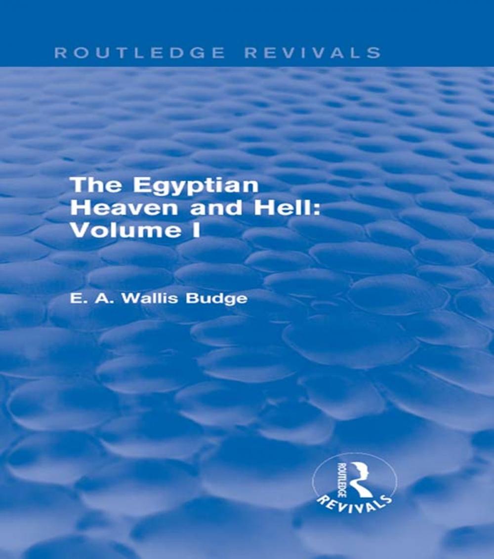 Big bigCover of The Egyptian Heaven and Hell: Volume I (Routledge Revivals)