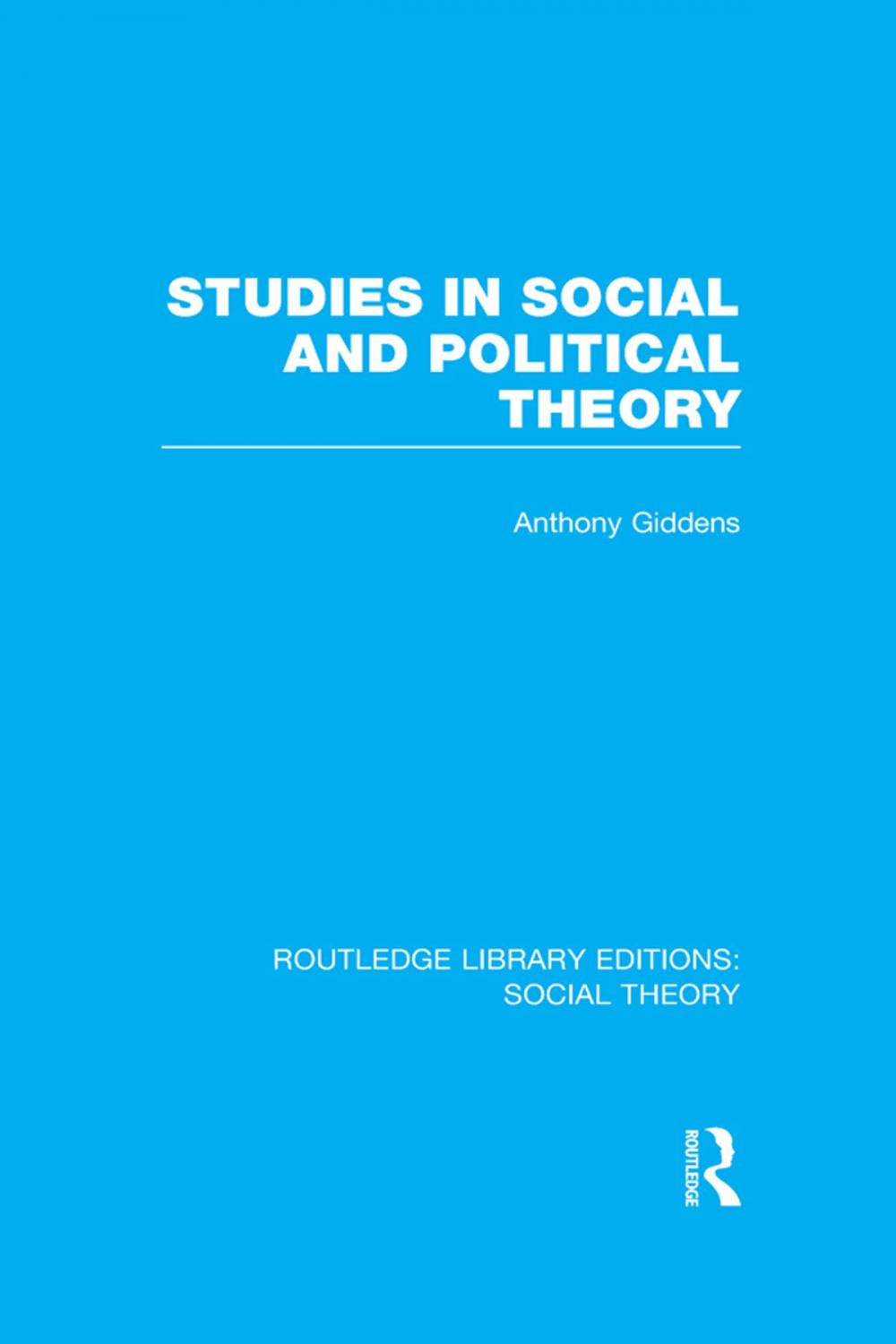 Big bigCover of Studies in Social and Political Theory (RLE Social Theory)