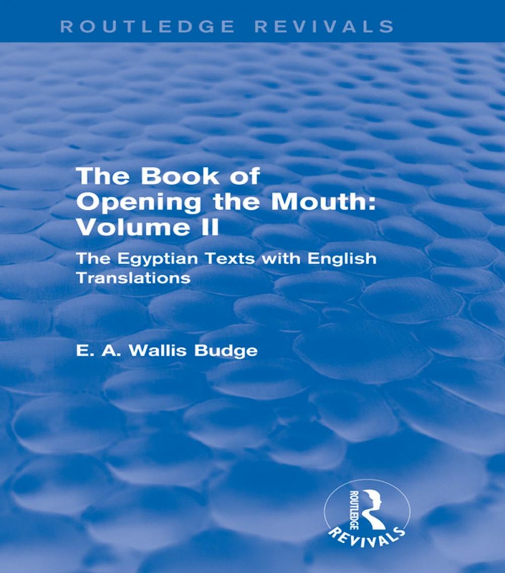 Big bigCover of The Book of the Opening of the Mouth: Vol. II (Routledge Revivals)