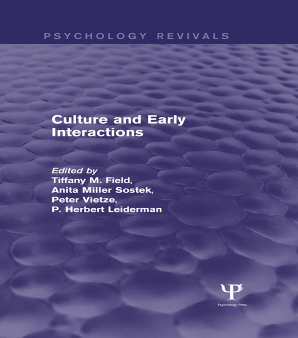 Big bigCover of Culture and Early Interactions (Psychology Revivals)