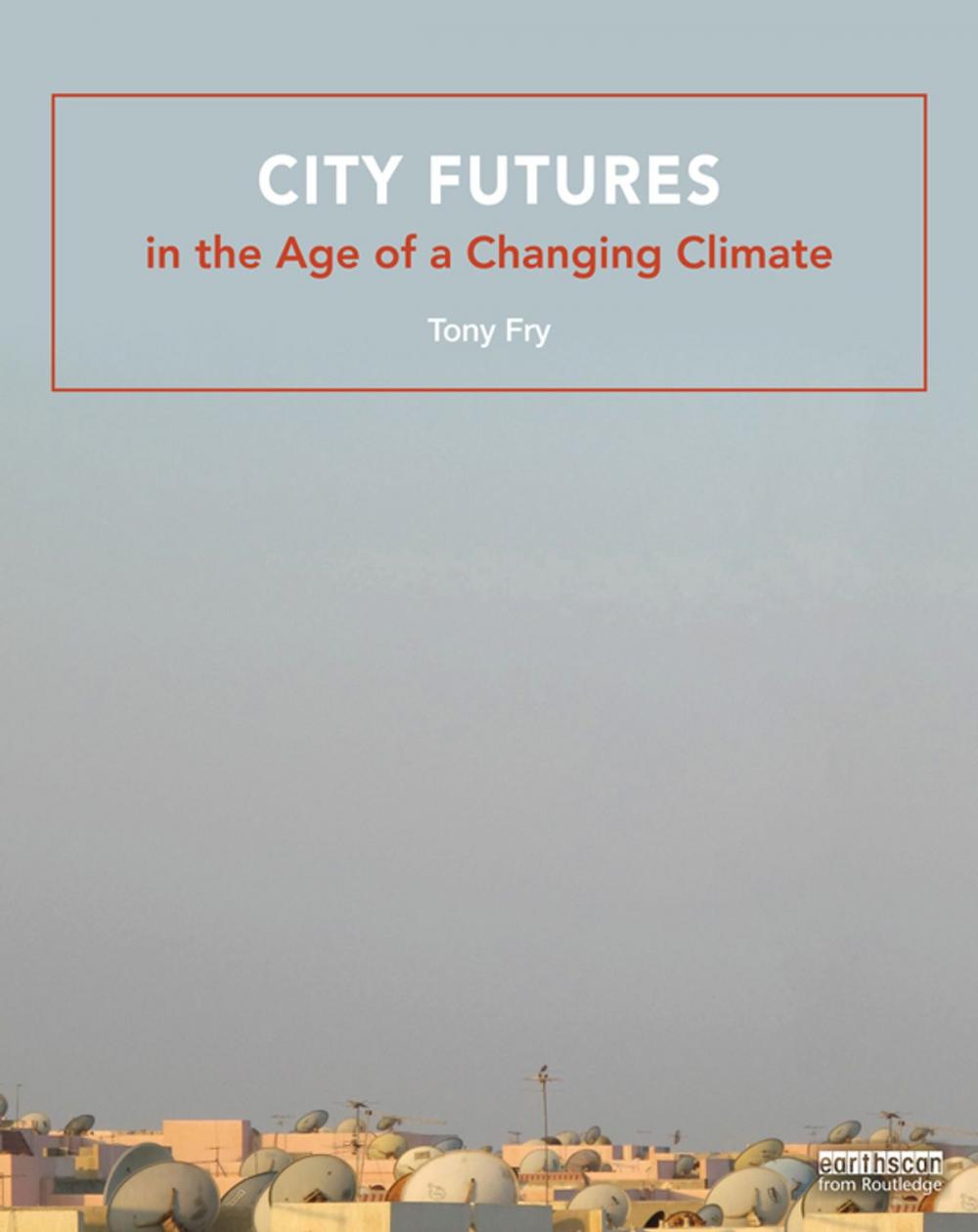 Big bigCover of City Futures in the Age of a Changing Climate