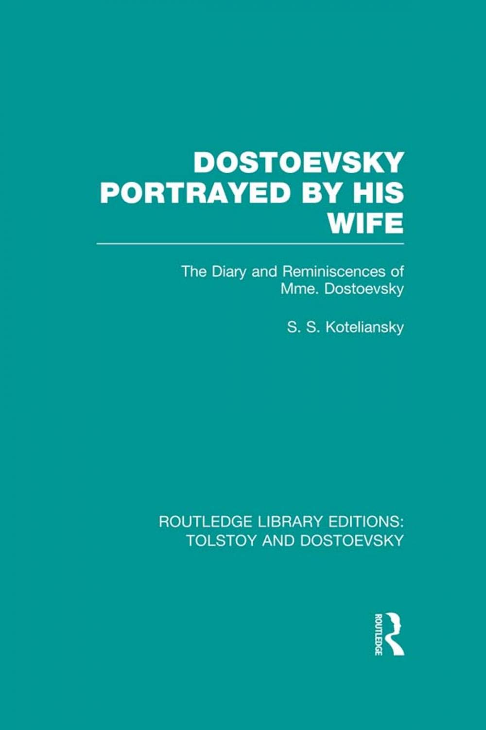 Big bigCover of Dostoevsky Portrayed by His Wife