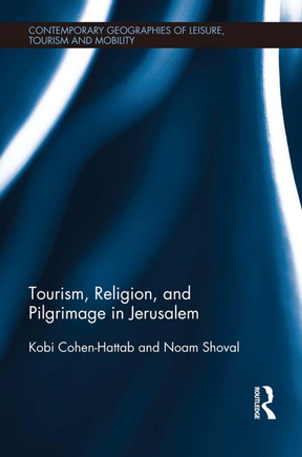 Big bigCover of Tourism, Religion and Pilgrimage in Jerusalem