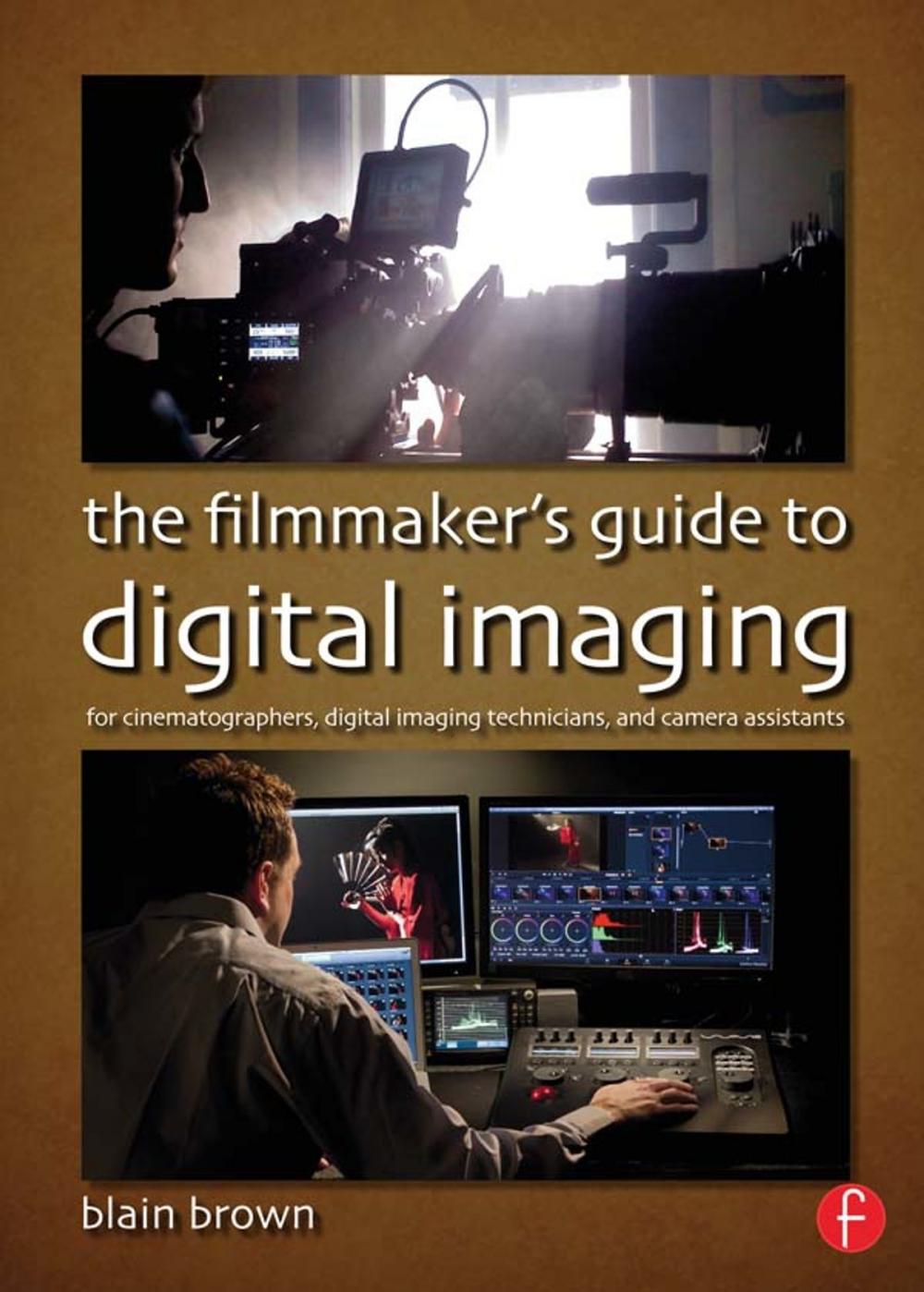 Big bigCover of The Filmmaker’s Guide to Digital Imaging