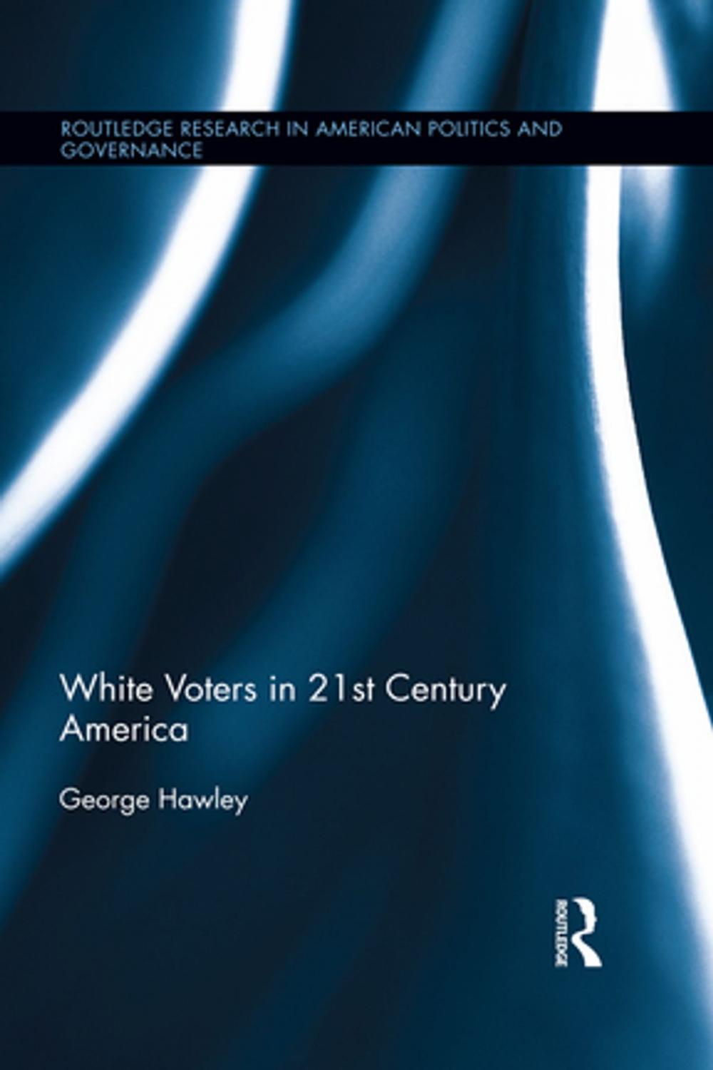 Big bigCover of White Voters in 21st Century America