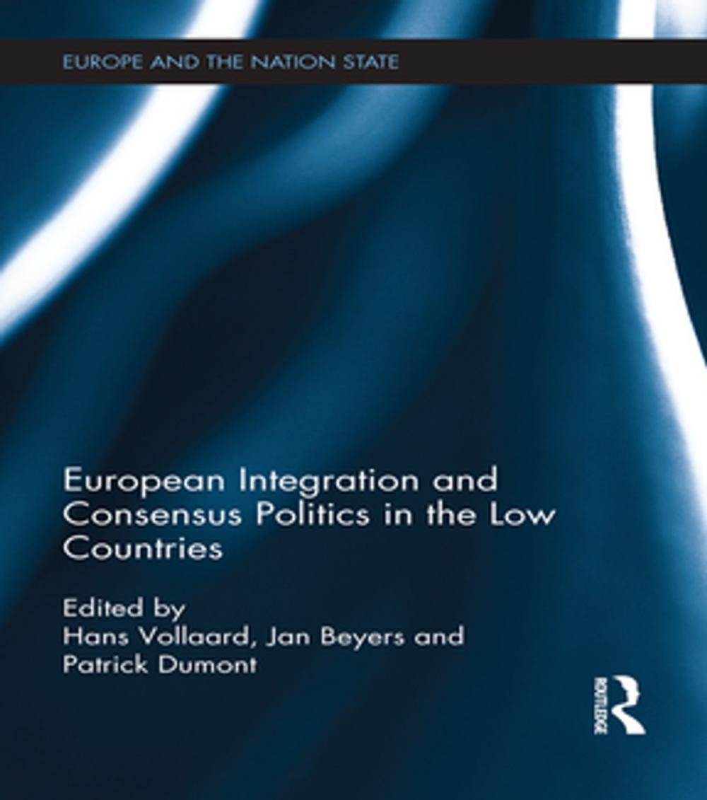 Big bigCover of European Integration and Consensus Politics in the Low Countries