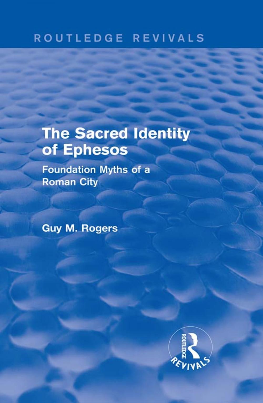 Big bigCover of The Sacred Identity of Ephesos (Routledge Revivals)