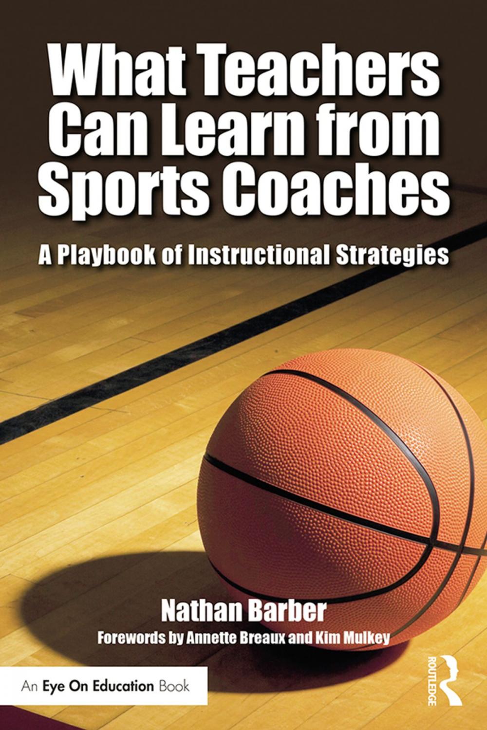 Big bigCover of What Teachers Can Learn From Sports Coaches