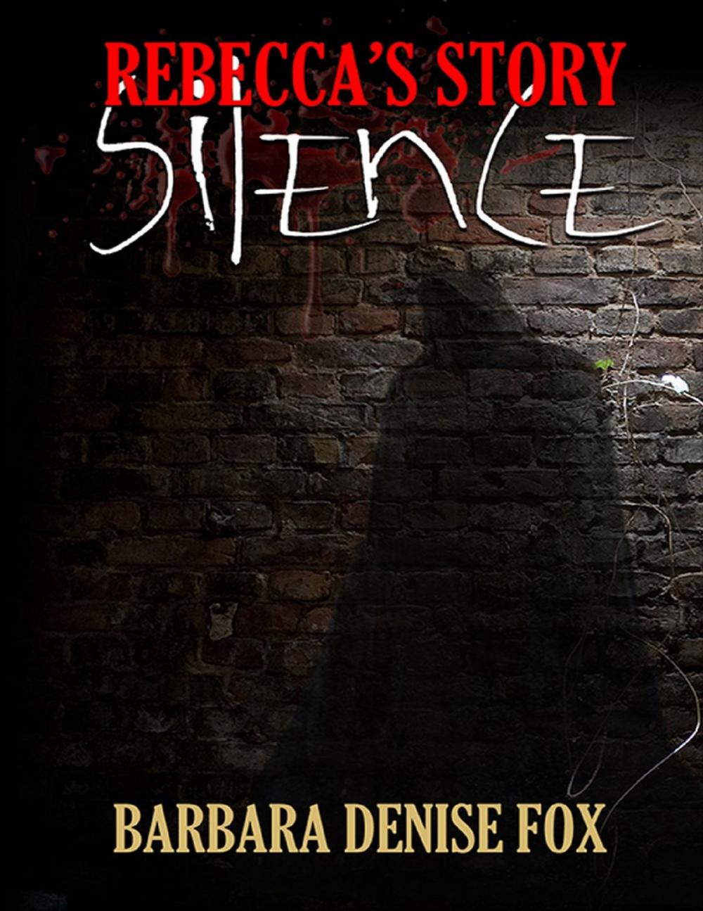 Big bigCover of Rebecca's Story: Silence