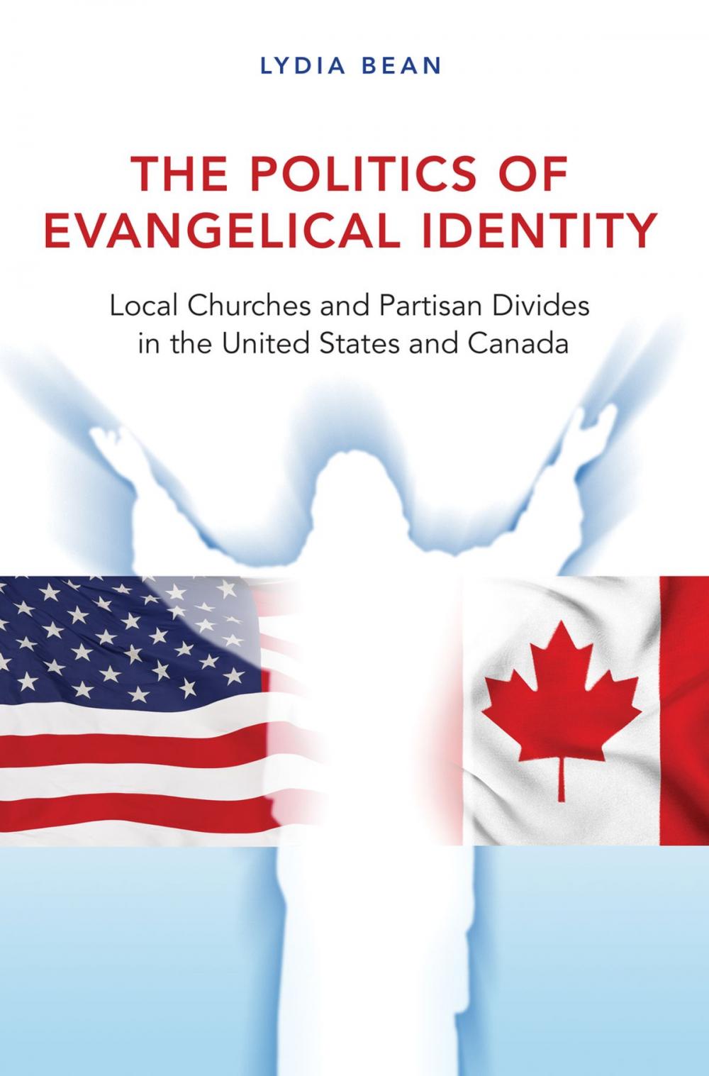 Big bigCover of The Politics of Evangelical Identity