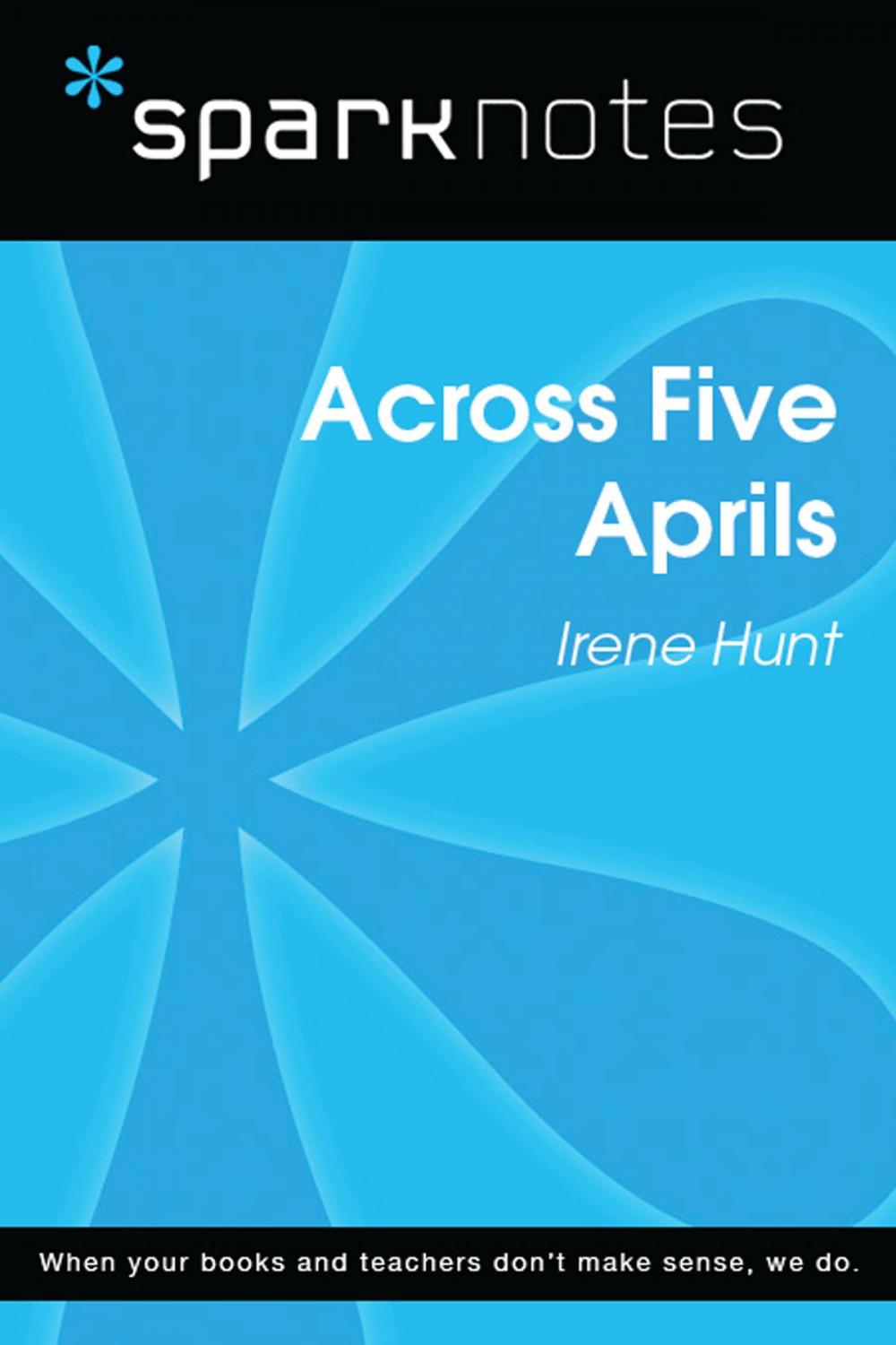 Big bigCover of Across Five Aprils (SparkNotes Literature Guide)