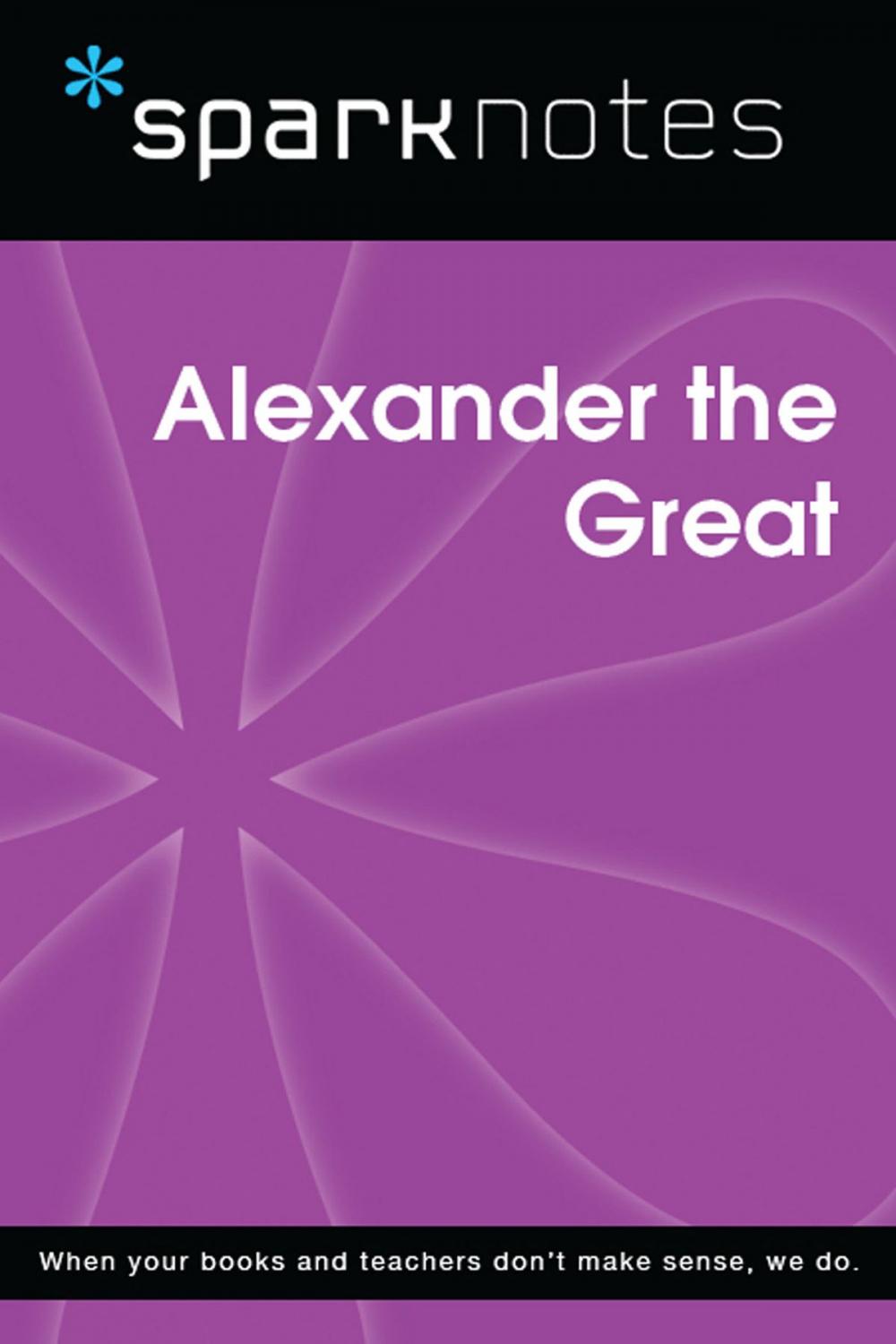 Big bigCover of Alexander the Great (SparkNotes Biography Guide)