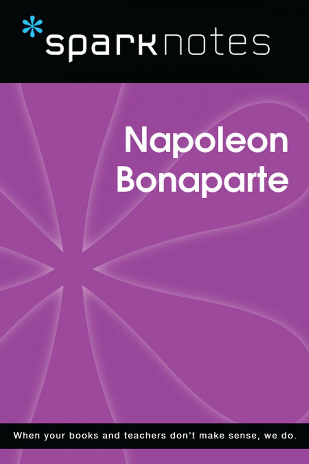 Big bigCover of Napoleon Bonaparte (SparkNotes Biography Guide)